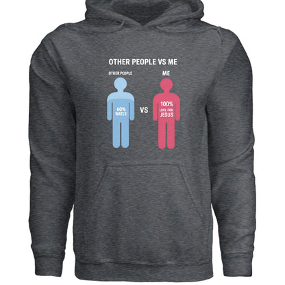 Other People Vs Me Funny Unisex Christian Hooded Pullover Sweatshirt - ClaimedbyGodDesigns
