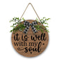 It Is Well With My Soul Christian Wooden Hanging Sign - ClaimedbyGodDesigns