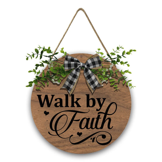 Walk by Faith Christian Wooden Hanging Sign - ClaimedbyGodDesigns