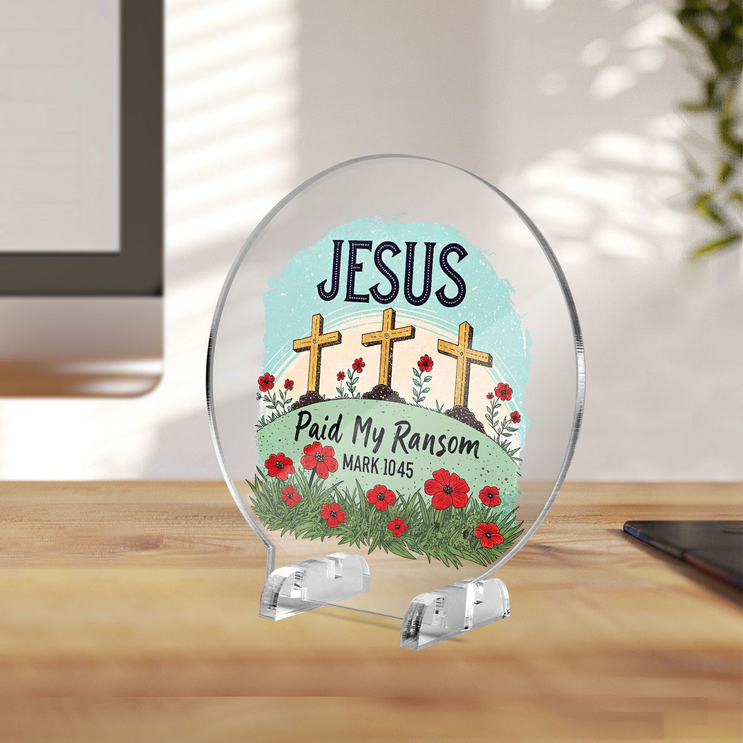 Paid My Ransom Christian Acrylic Plaque with Stand - Round - ClaimedbyGodDesigns