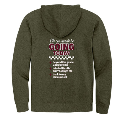 Places I Won't Be Going Today Funny Unisex Christian Full-zip Hooded Sweatshirt - ClaimedbyGodDesigns