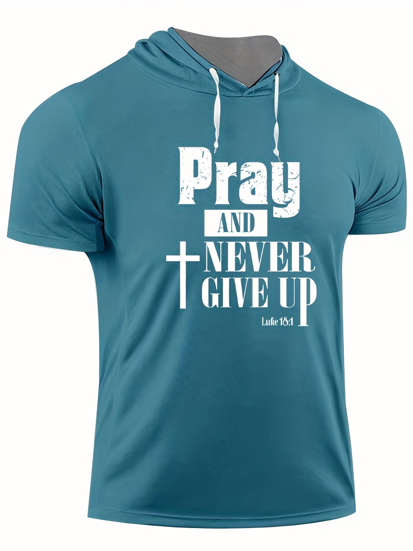 Pray And Never Give Up Men's Christian Hooded T-shirt - ClaimedbyGodDesigns