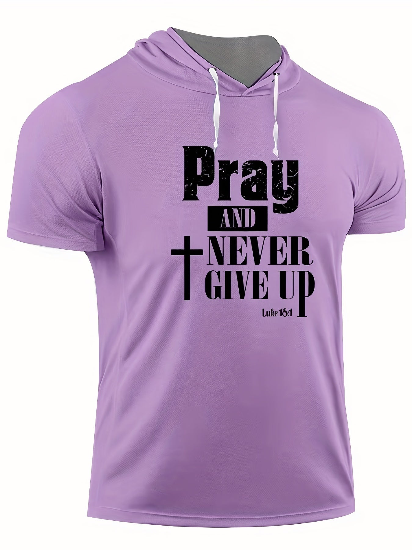 Pray And Never Give Up Men's Christian Hooded T-shirt - ClaimedbyGodDesigns