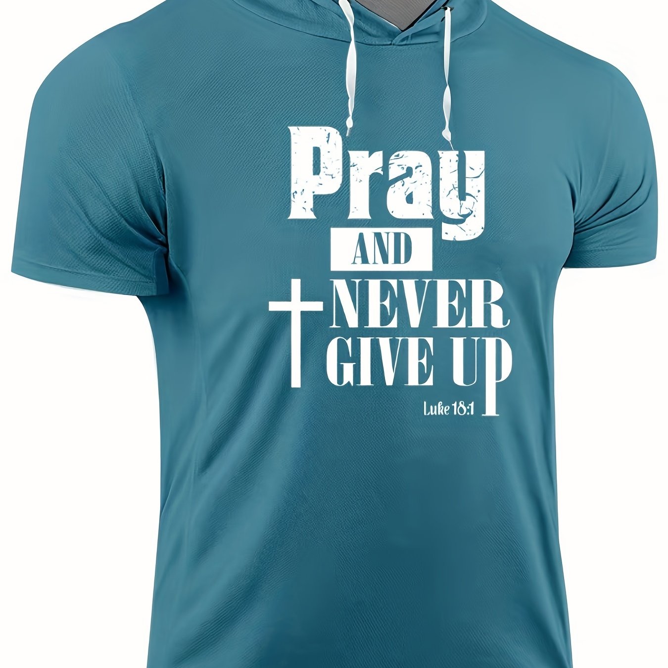 Pray And Never Give Up Men's Christian Hooded T-shirt - ClaimedbyGodDesigns