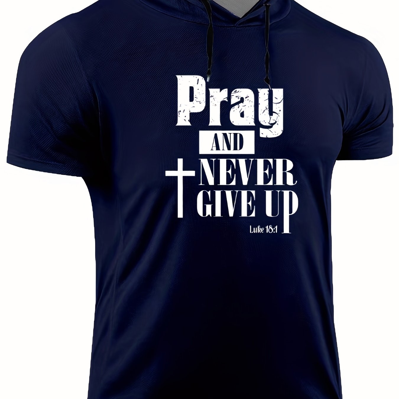 Pray And Never Give Up Men's Christian Hooded T-shirt - ClaimedbyGodDesigns