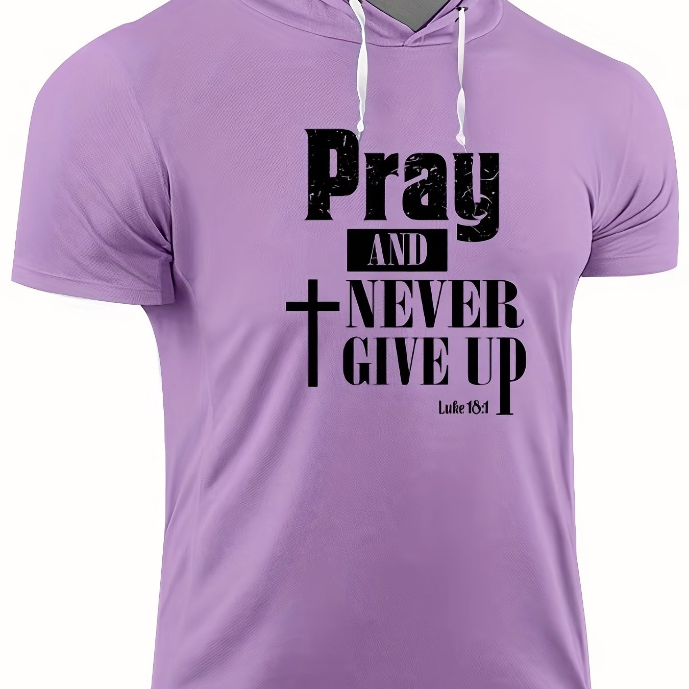 Pray And Never Give Up Men's Christian Hooded T-shirt - ClaimedbyGodDesigns