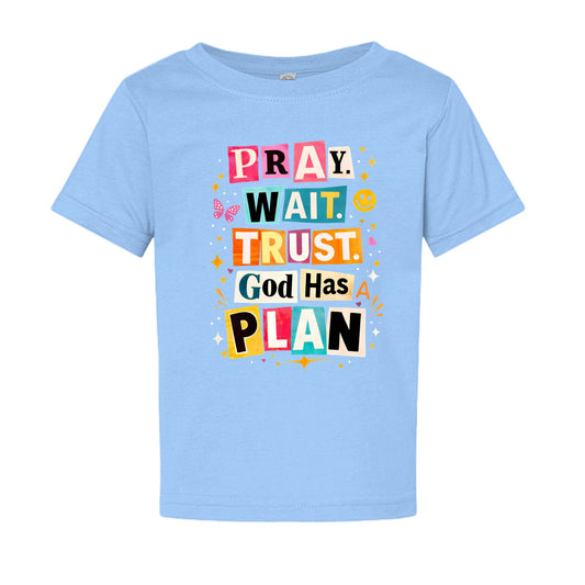 Pray Wait Trust God Has A Plan Baby Christian T-shirt - ClaimedbyGodDesigns