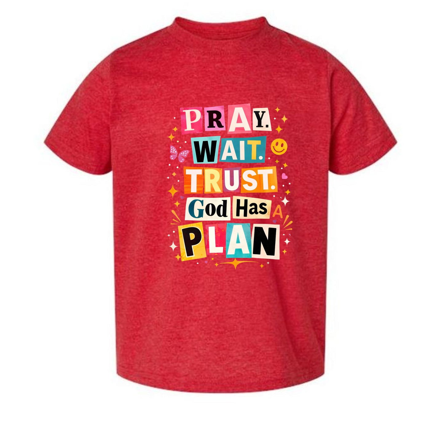 Pray Wait Trust God Has A Plan Toddler Christian T-shirt - ClaimedbyGodDesigns