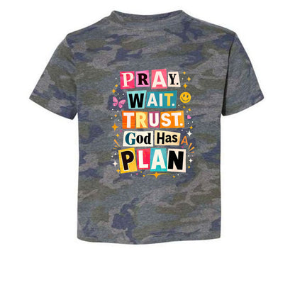 Pray Wait Trust God Has A Plan Toddler Christian T-shirt - ClaimedbyGodDesigns