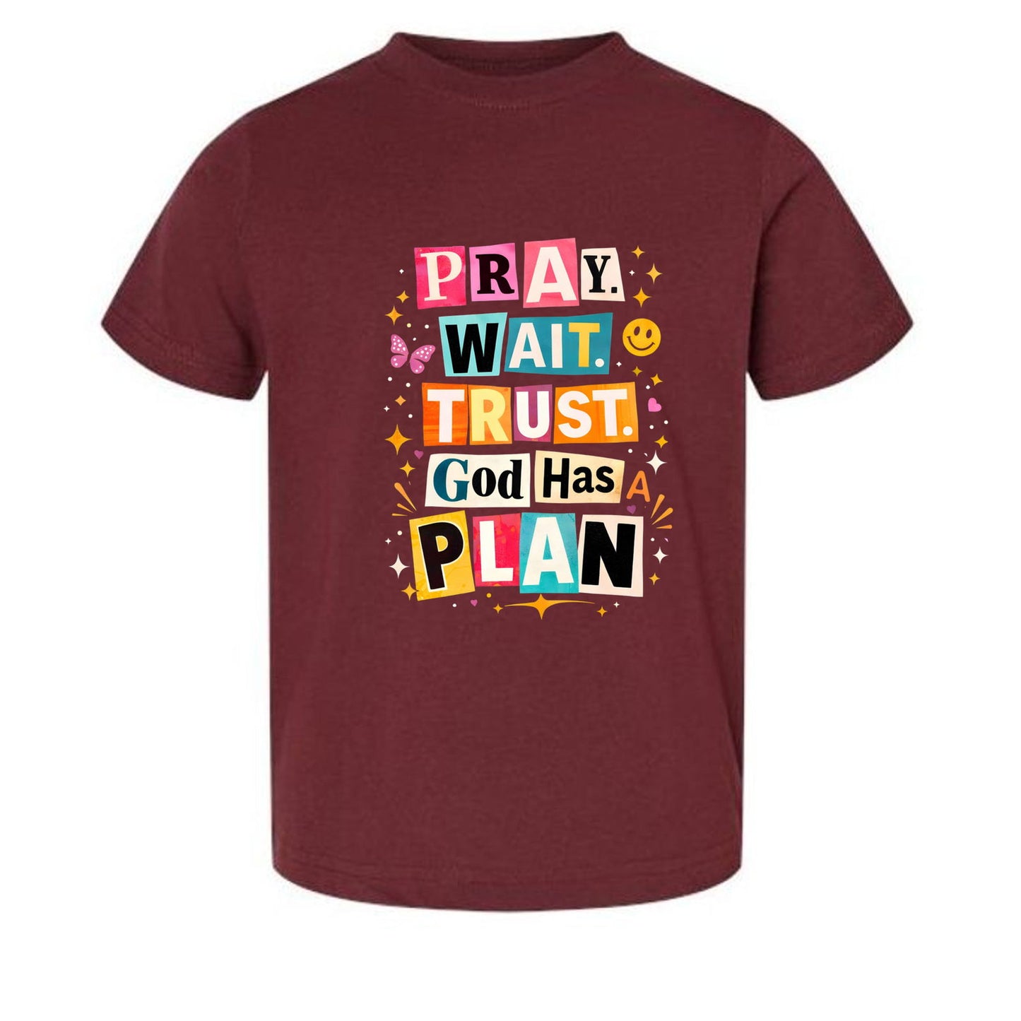 Pray Wait Trust God Has A Plan Toddler Christian T-shirt - ClaimedbyGodDesigns
