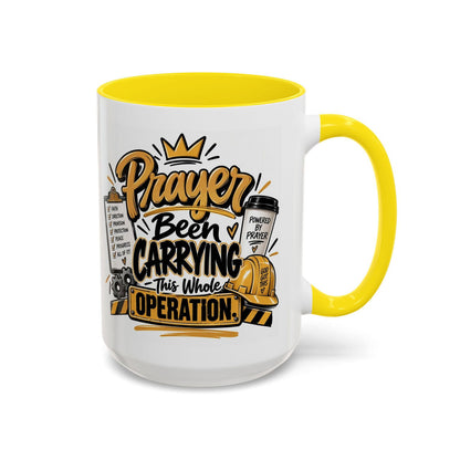 Prayer Been Carrying This Whole Operation Funny Christian Coffee Mug - Claimed by God Designs