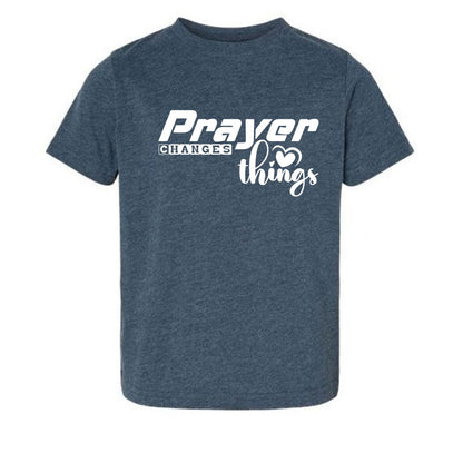 Prayer Changes Things Toddler Christian T-shirt - ClaimedbyGodDesigns