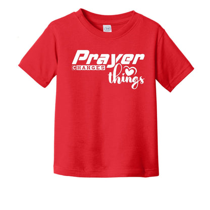 Prayer Changes Things Toddler Christian T-shirt - ClaimedbyGodDesigns