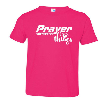 Prayer Changes Things Toddler Christian T-shirt - ClaimedbyGodDesigns