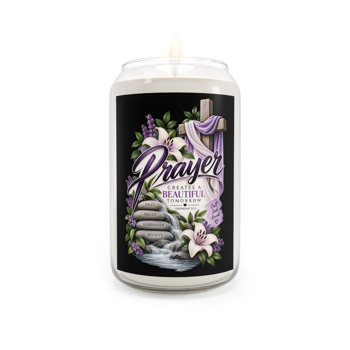 Prayer Creates a Beautiful Tomorrow Scented Soy Candle - Claimed by God Designs