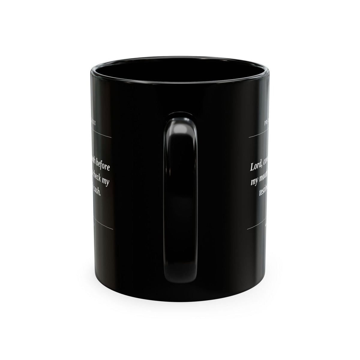 Prayer Request Ceramic Mug — "Lord, cover my mouth before my enemy writes a check my testimony can't cash" - ClaimedbyGodDesigns