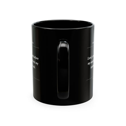 Prayer Request Ceramic Mug — "Lord, cover my mouth before my enemy writes a check my testimony can't cash" - ClaimedbyGodDesigns
