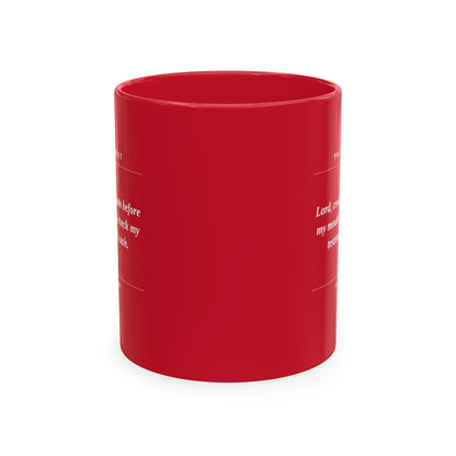 Prayer Request Ceramic Mug — "Lord, cover my mouth before my enemy writes a check my testimony can't cash" - ClaimedbyGodDesigns