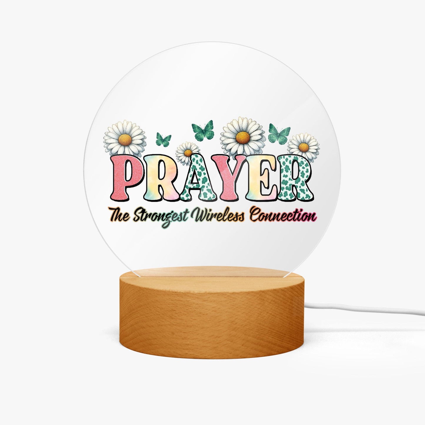 Prayer The Strongest Wireless Connection Christian Acrylic Plaque with Stand - Round - ClaimedbyGodDesigns