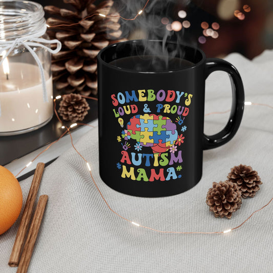 Proud Autism Mama Mug - 11oz & 15oz Black Coffee Cup with Colorful Design - Claimed by God Designs