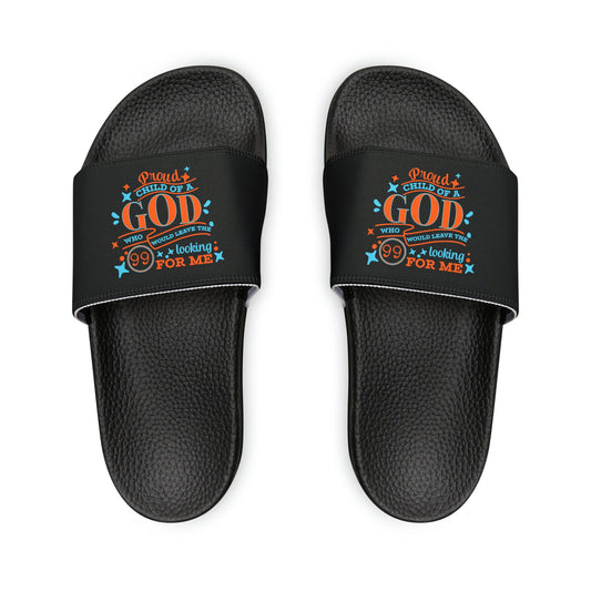 Proud Child Of A God Who Would Leave The 99 Looking For Me Women's PU Christian Slide Sandals - ClaimedbyGodDesigns