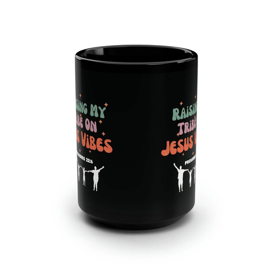 Proverbs 22:6 Raising My Tribe On Jesus Vibes Christian Black Ceramic Mug, 15oz (double sided print) - ClaimedbyGodDesigns