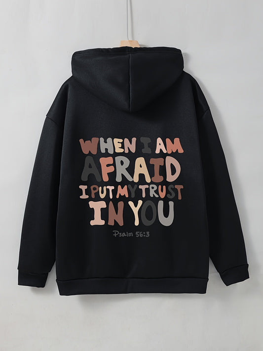 Psalm 56:3 When I Am Afraid I Put My Trust In You Women's Christian Pullover Hooded Sweatshirt - ClaimedbyGodDesigns