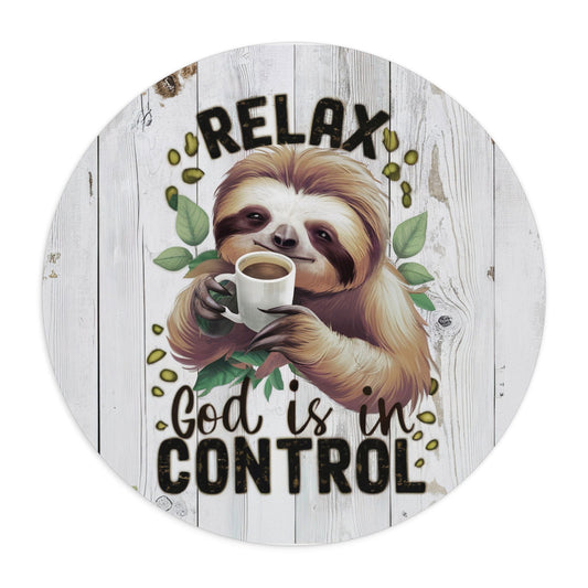 Relax God Is In Control Christian Mouse Pad - ClaimedbyGodDesigns