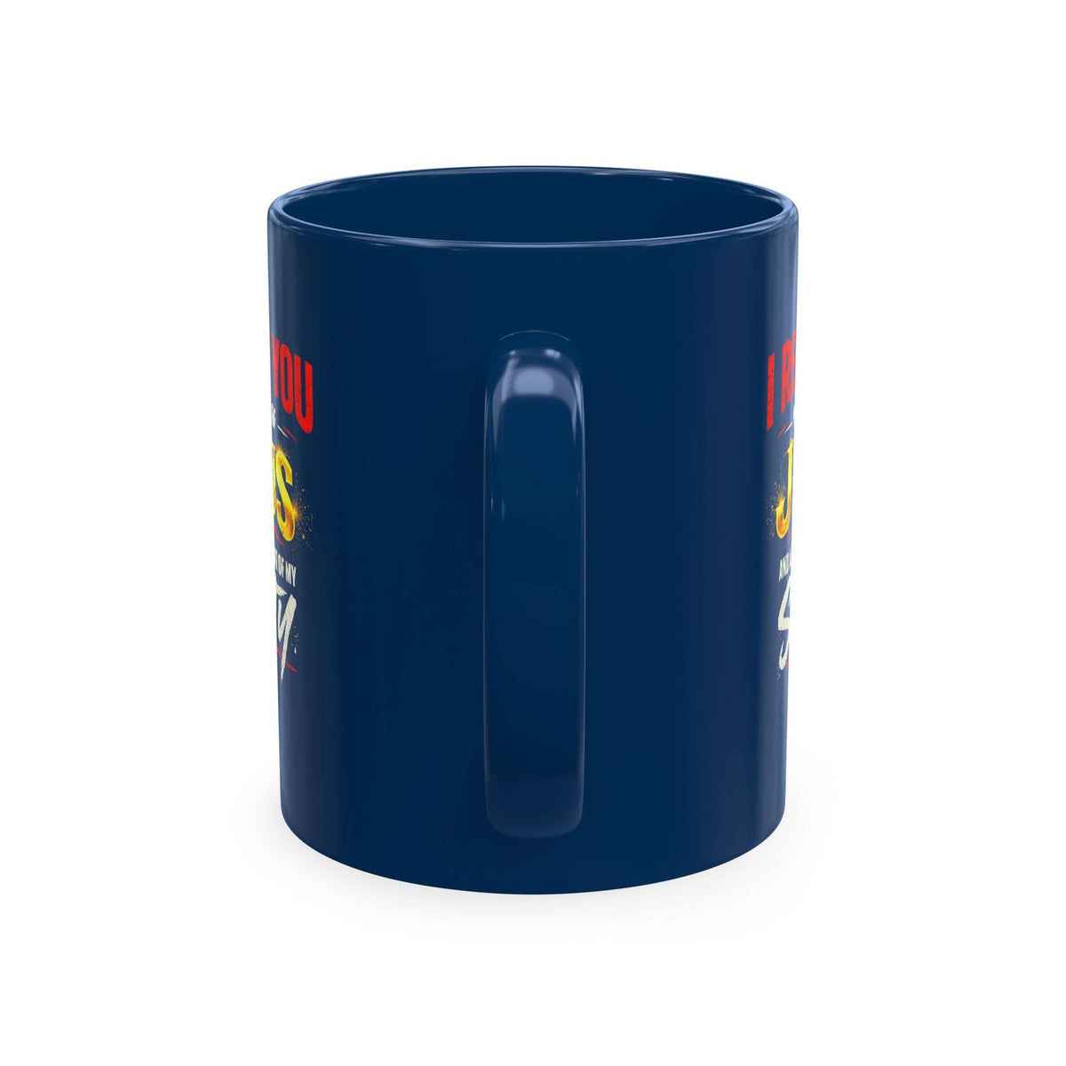 Religious Mug — "I Rebuke You in the Name of Jesus and Also in the Name of My Sanity" Ceramic Coffee Cup - ClaimedbyGodDesigns