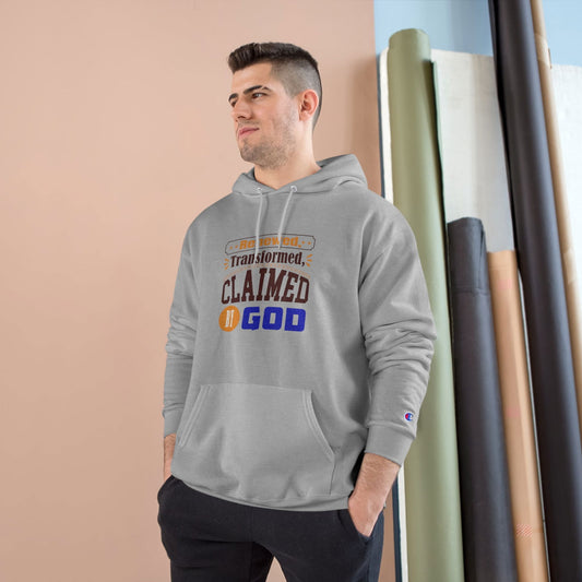 Renewed, Transformed, Claimed By God Unisex Champion Hoodie - ClaimedbyGodDesigns
