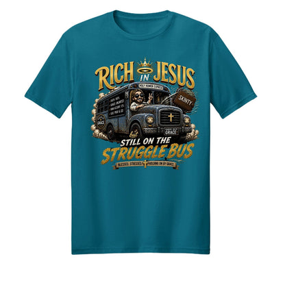 Rich In Jesus But Still On The Struggle Bus Funny Unisex Christian T-shirt - ClaimedbyGodDesigns