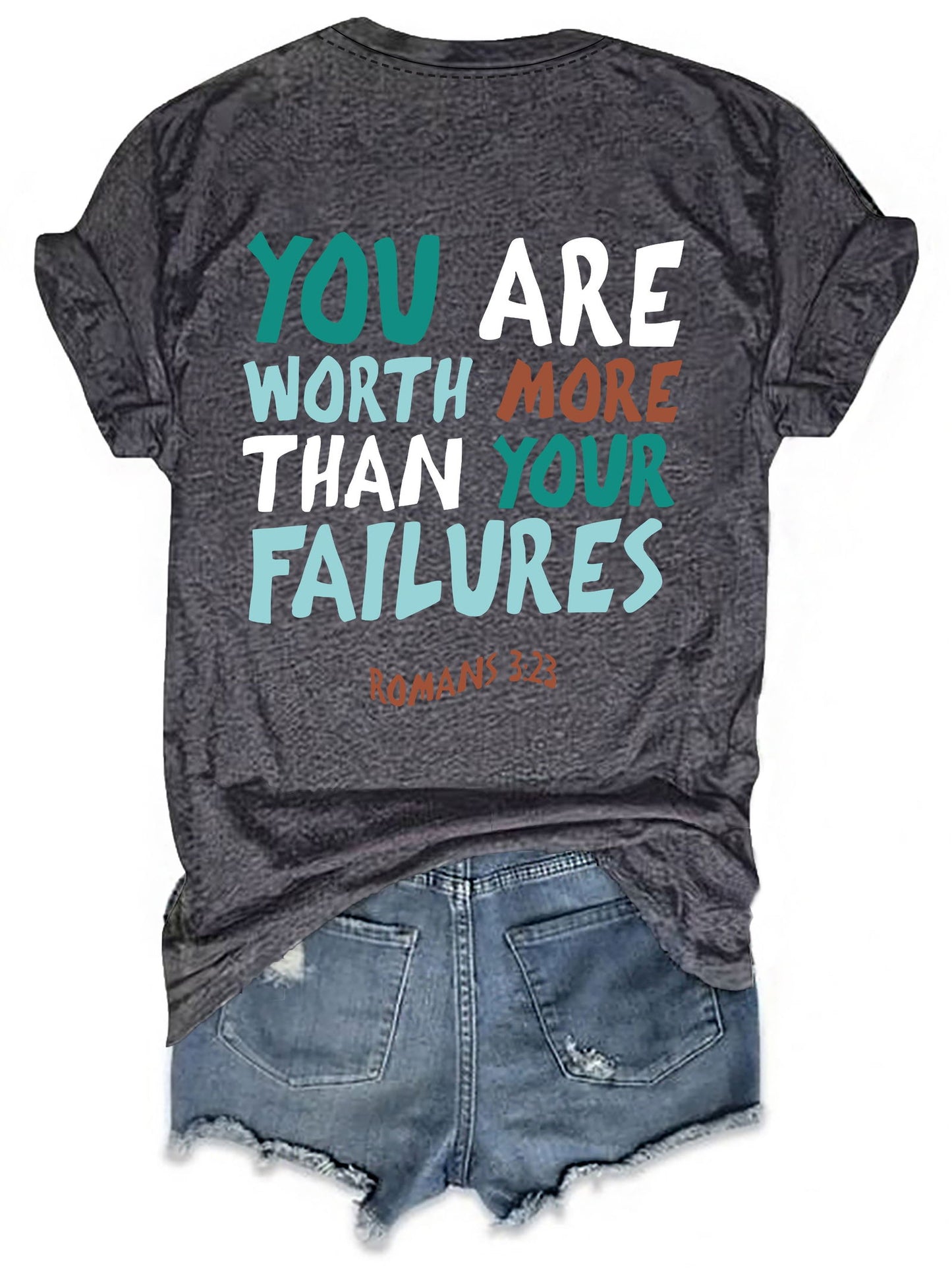 Romans 3:23 You Are Worth More Than Your Failures Women's Christian T-shirt - ClaimedbyGodDesigns