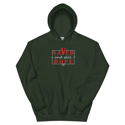Save and Still Dope Unisex Christian Embroidered Hooded Sweatshirt - ClaimedbyGodDesigns