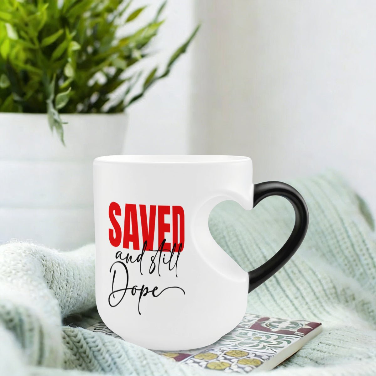 Saved And Still Dope Christian Color Changing Heart Handle Mug - ClaimedbyGodDesigns