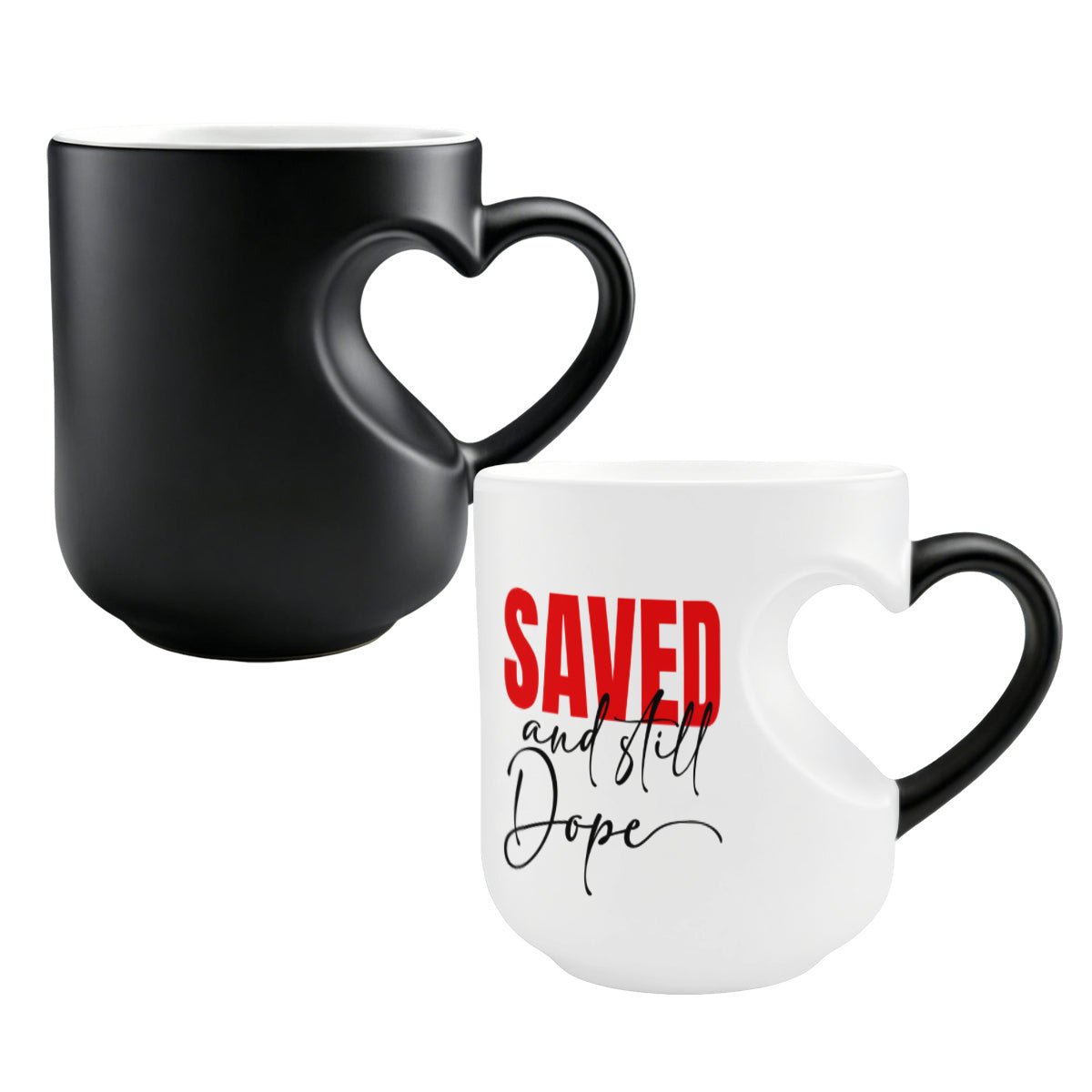 Saved And Still Dope Christian Color Changing Heart Handle Mug - ClaimedbyGodDesigns