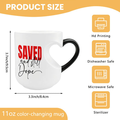 Saved And Still Dope Christian Color Changing Heart Handle Mug - ClaimedbyGodDesigns