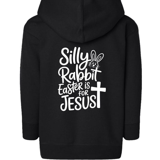 Silly Rabbit Easter Is For Jesus Toddler Christian Full-Zip Hooded Sweatshirt - ClaimedbyGodDesigns