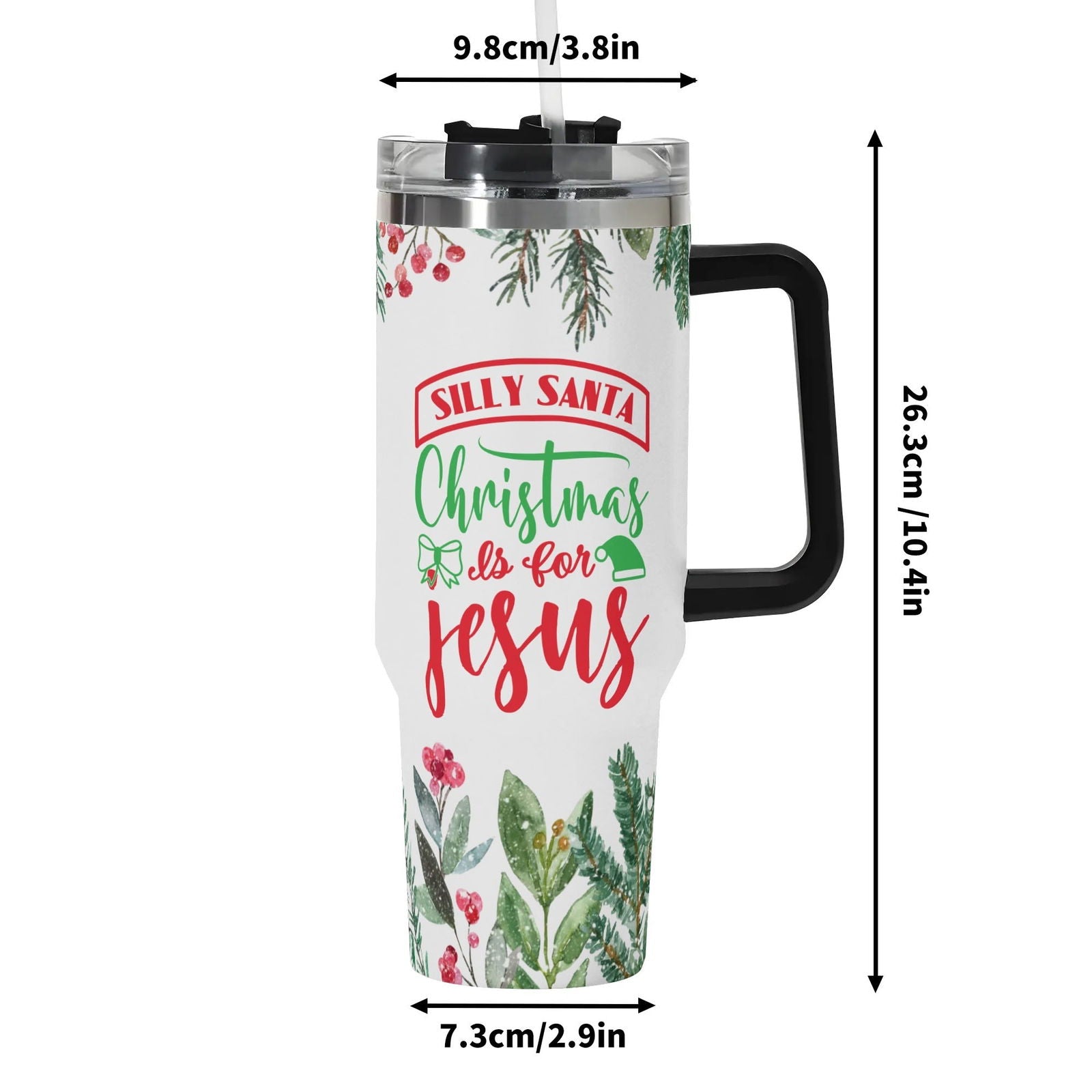 Silly Santa Christmas Is For Jesus (Christmas Themed) 40oz Stainless Steel Christian Tumbler Gift With Black Handle and Straw - ClaimedbyGodDesigns