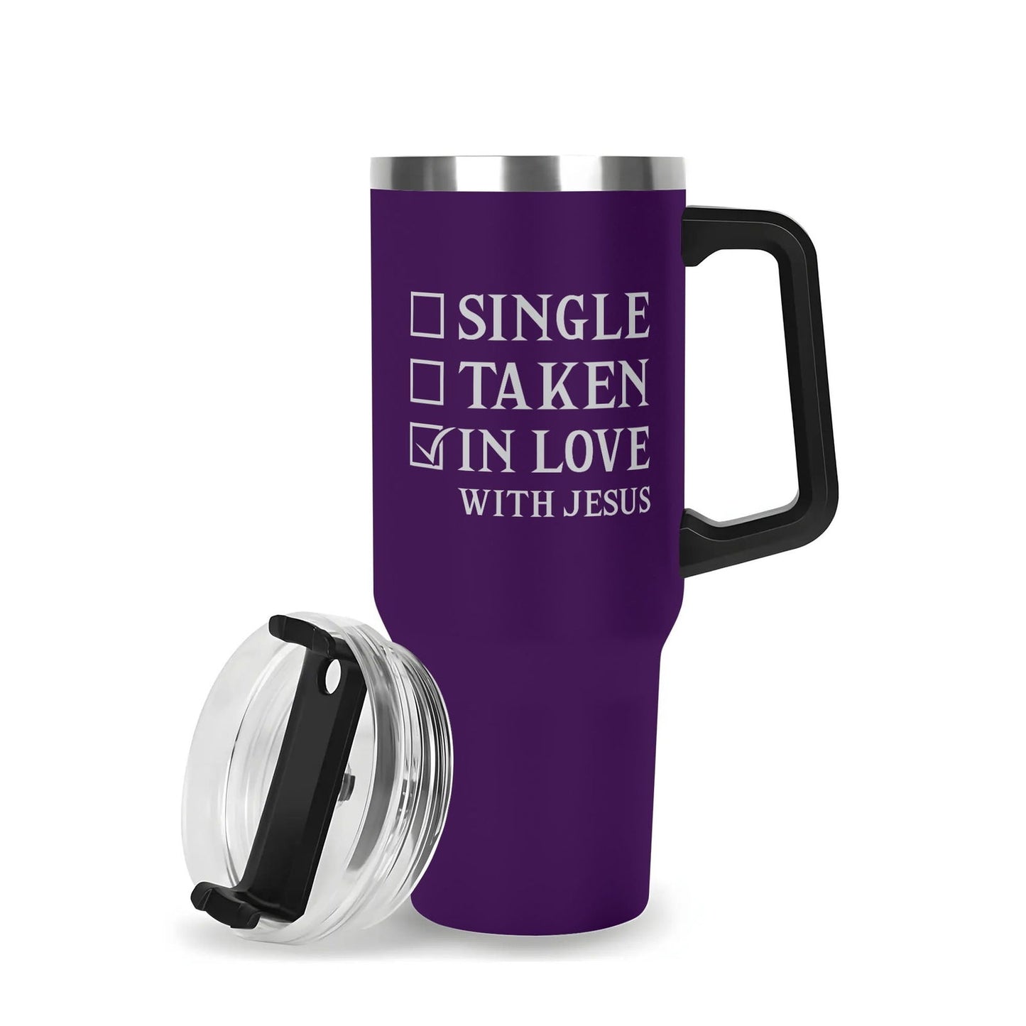 Single Taken In Love With Jesus 40oz Stainless Steel Christian Tumbler Gift With Black Handle and Straw - ClaimedbyGodDesigns