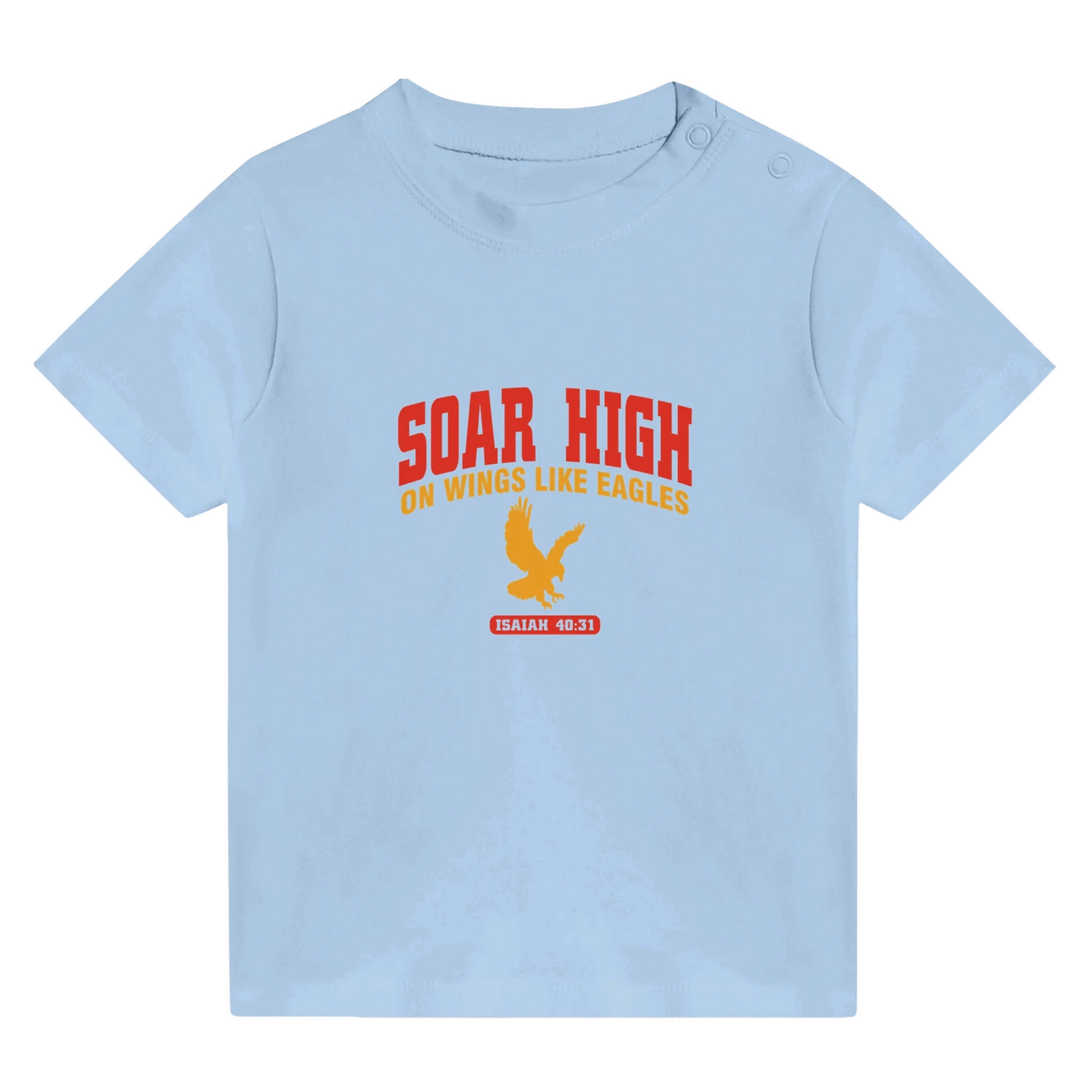 Soar High Christian Baby Crewneck T-shirt - ClaimedbyGodDesigns
