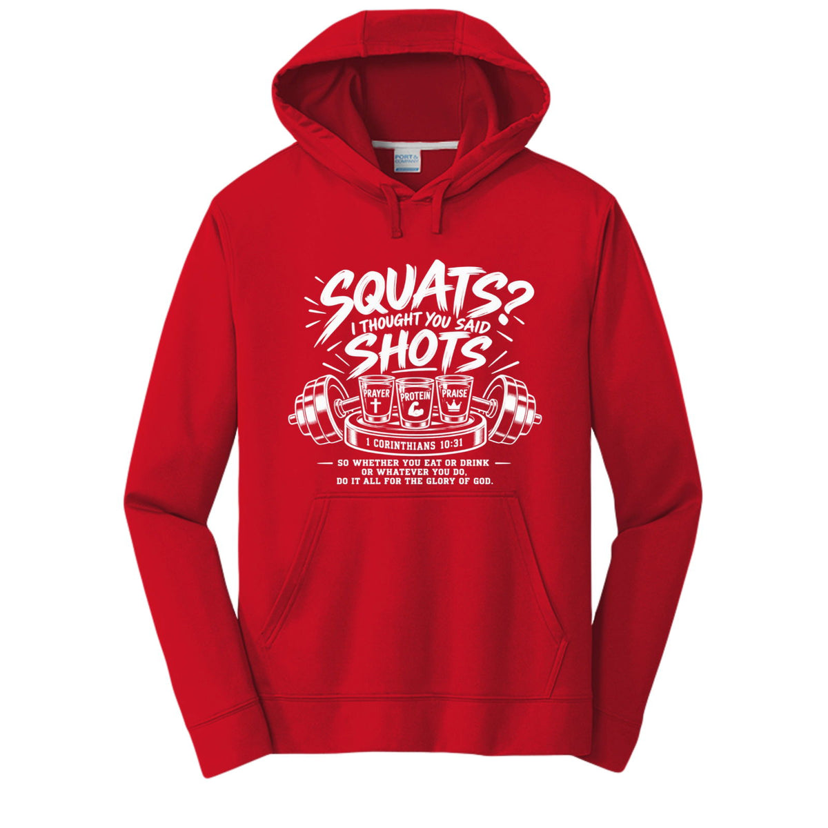 Squats? I Thought You Said Shots Unisex Christian Gym Hooded Sweatshirt | 1 Corinthians 10:31 - Claimed by God Designs