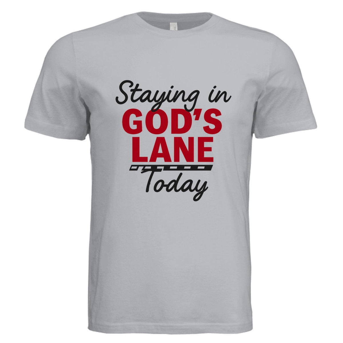 Staying in His Lane Today Faith Boundaries Funny Unisex Christian T-shirt - ClaimedbyGodDesigns