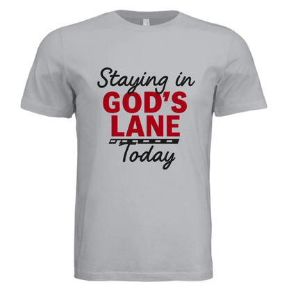 Staying in His Lane Today Faith Boundaries Funny Unisex Christian T-shirt - ClaimedbyGodDesigns