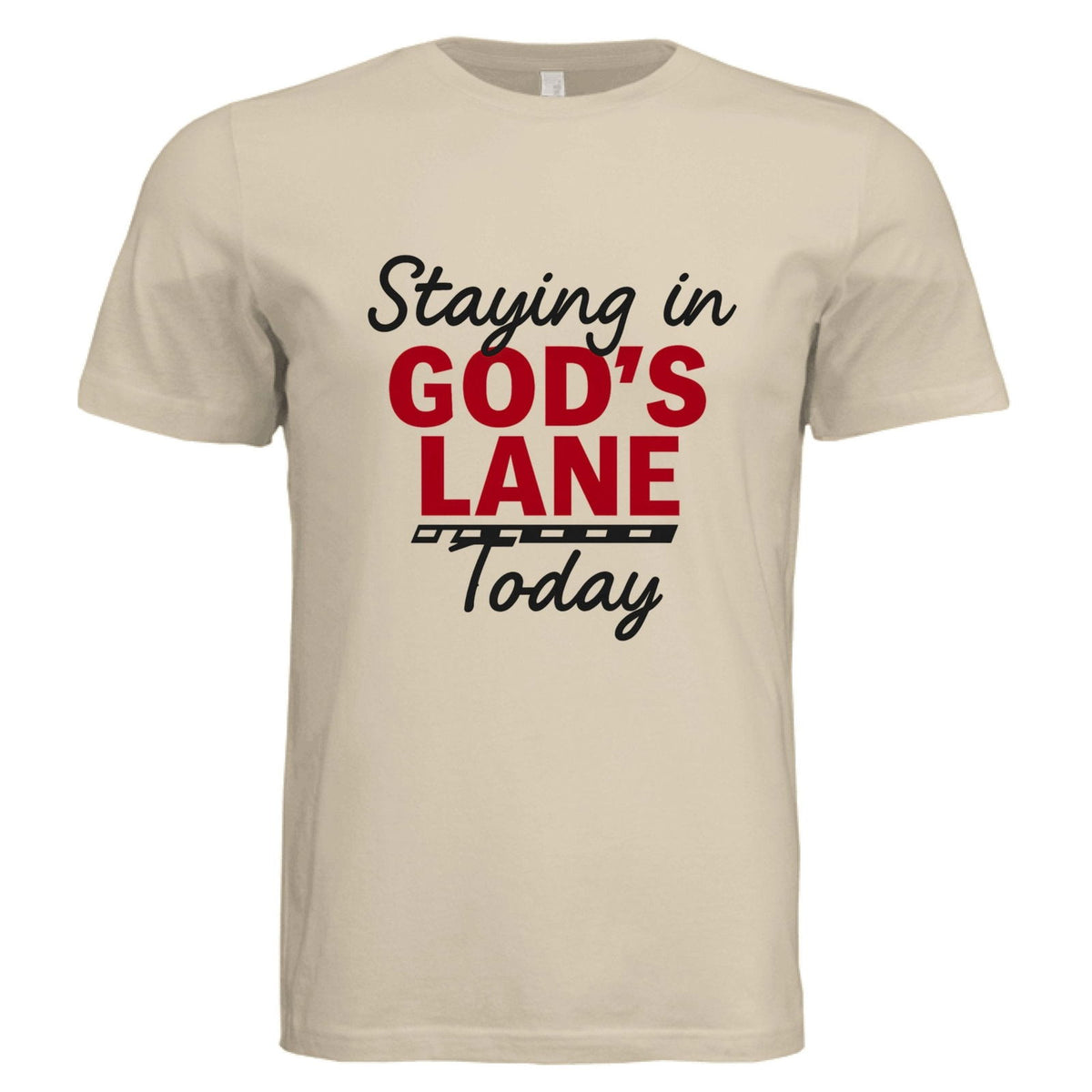 Staying in His Lane Today Faith Boundaries Funny Unisex Christian T-shirt - ClaimedbyGodDesigns