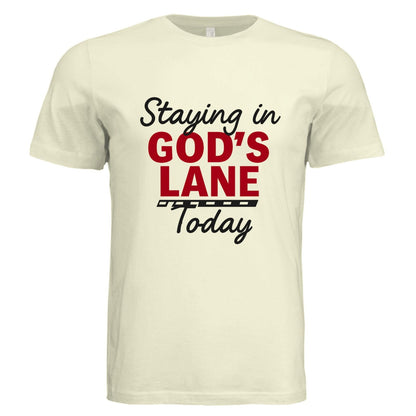 Staying in His Lane Today Faith Boundaries Funny Unisex Christian T-shirt - ClaimedbyGodDesigns