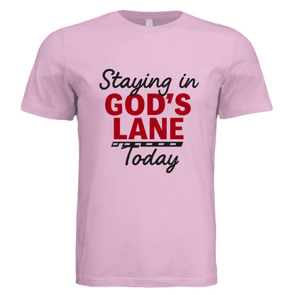 Staying in His Lane Today Faith Boundaries Funny Unisex Christian T-shirt - ClaimedbyGodDesigns