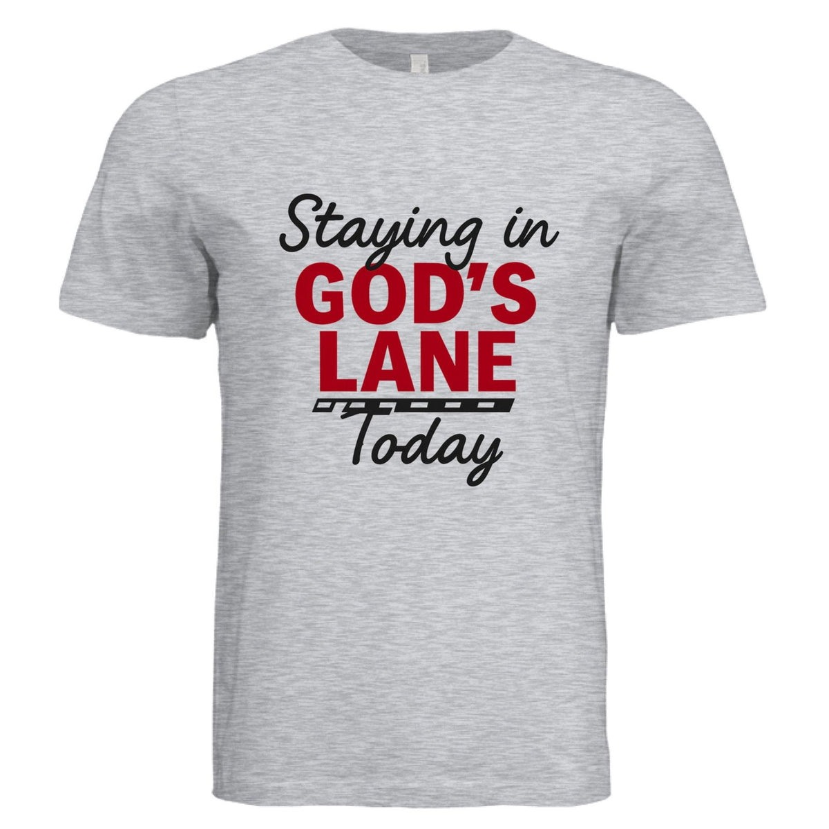Staying in His Lane Today Faith Boundaries Funny Unisex Christian T-shirt - ClaimedbyGodDesigns