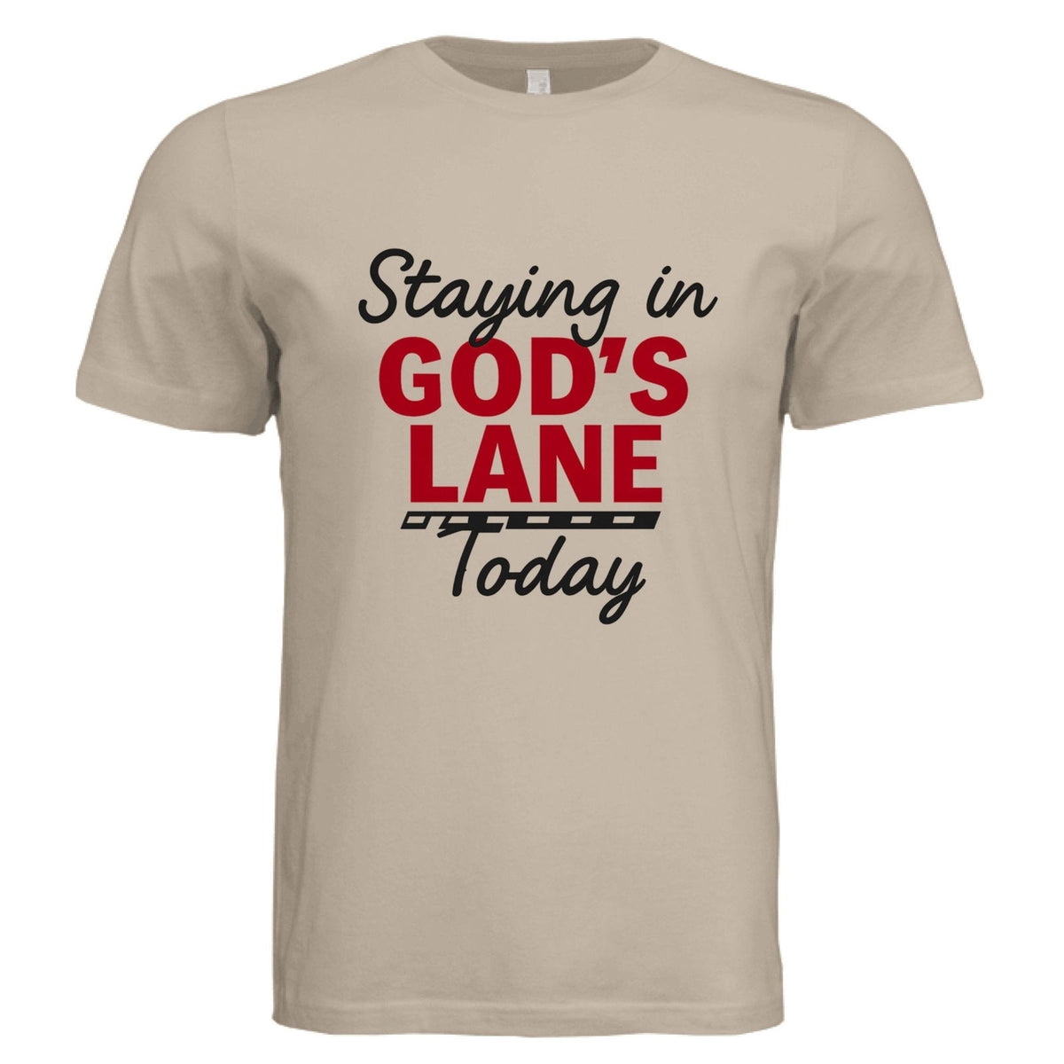 Staying in His Lane Today Faith Boundaries Funny Unisex Christian T-shirt - ClaimedbyGodDesigns
