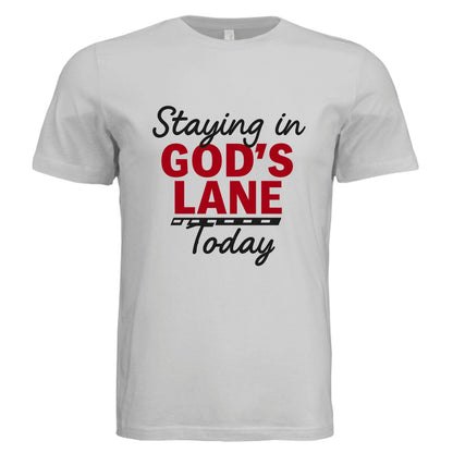 Staying in His Lane Today Faith Boundaries Funny Unisex Christian T-shirt - ClaimedbyGodDesigns