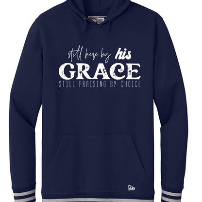 Still Here By His Grace Unisex Christian Pullover Hooded Sweatshirt - ClaimedbyGodDesigns